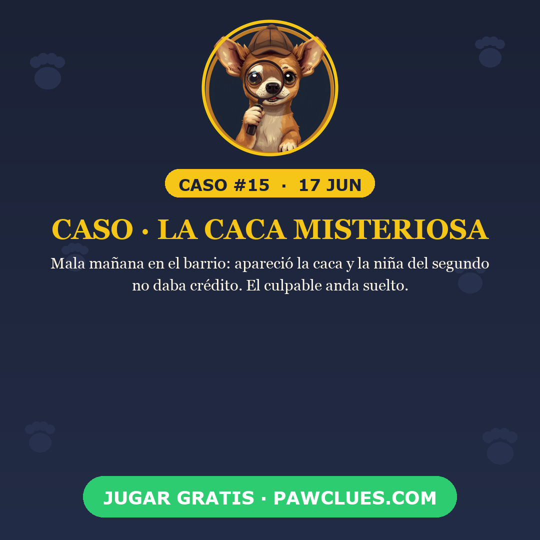 Caso · La caca misteriosa