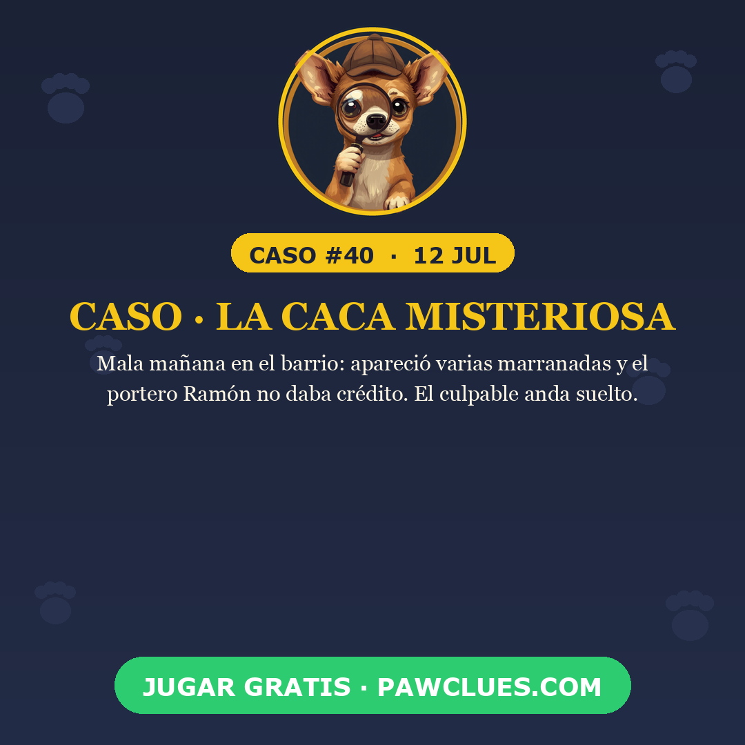 Caso · La caca misteriosa