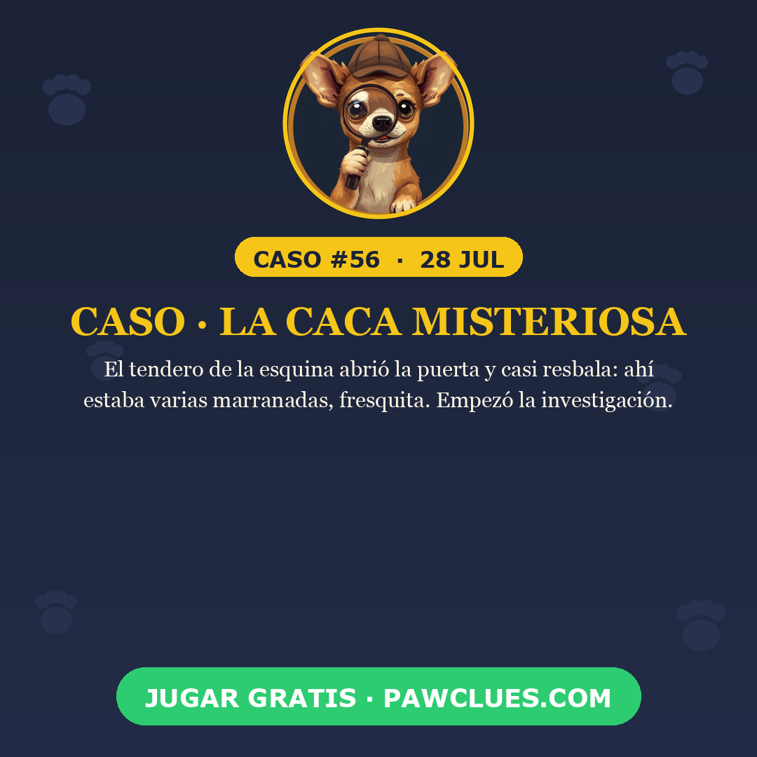 Caso · La caca misteriosa