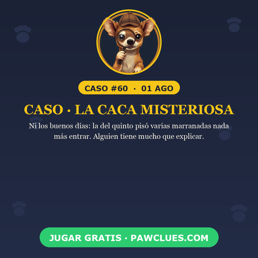 Caso · La caca misteriosa