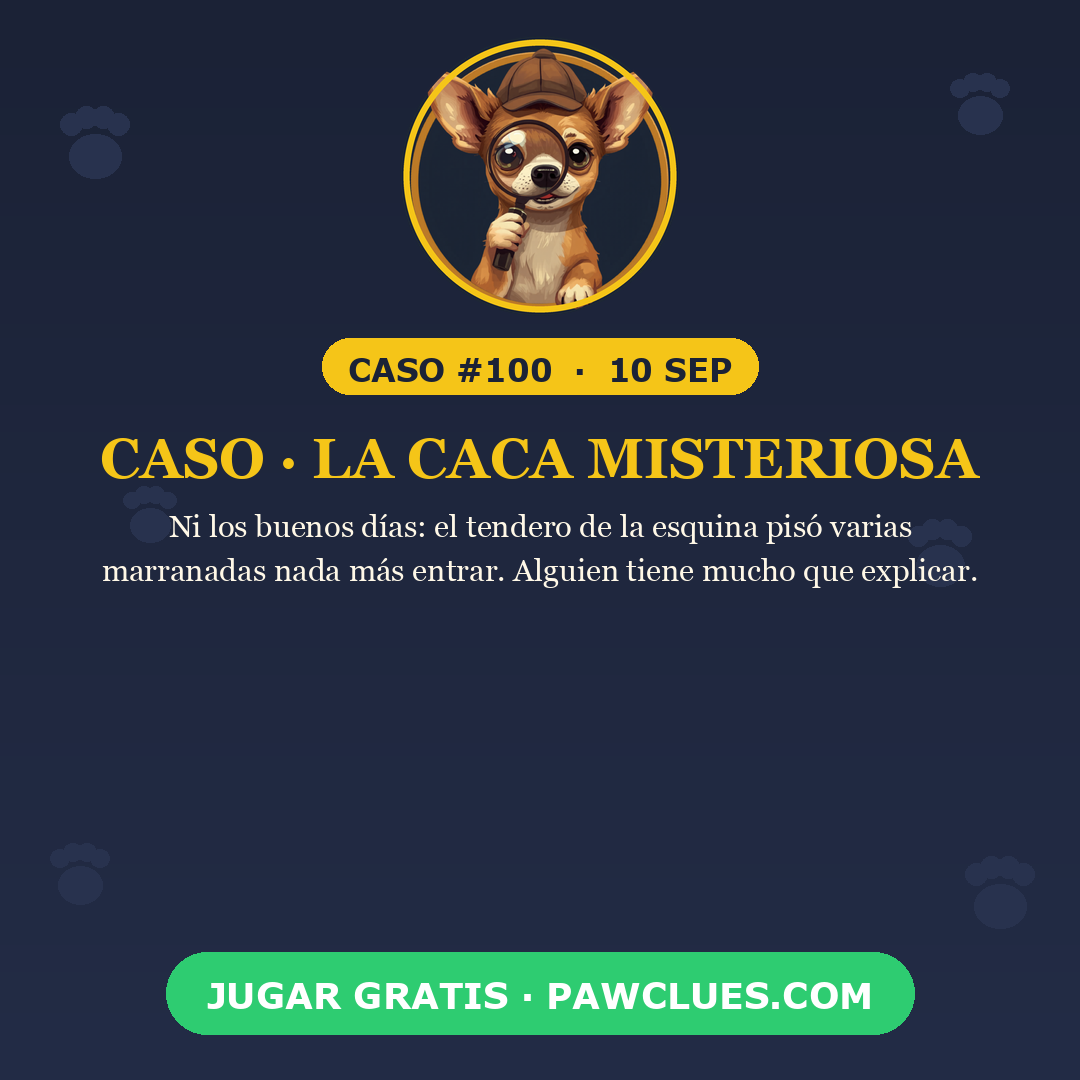 Caso · La caca misteriosa